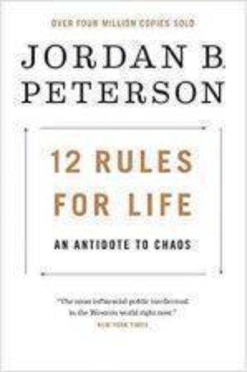 12 Rules For Life By Jordan B. Peterson