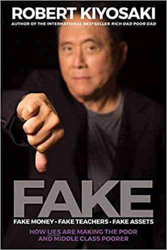 FAKE By Robert T. Kiyosaki