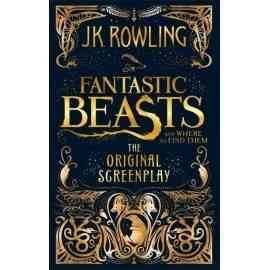 Fantastic Beasts And Where To Find Them By JK Rowling