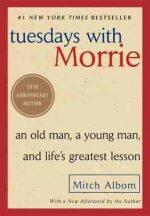 Tuesdays with Morrie  By Mitch Albom