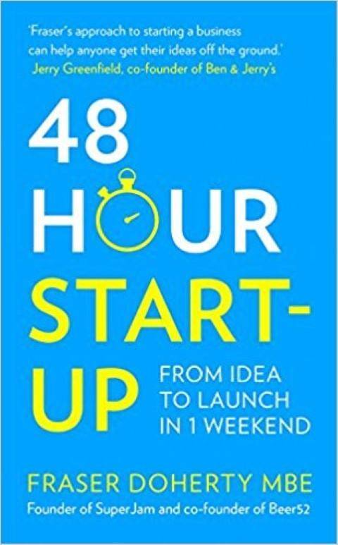 48-Hour Start-Up By Fraser Doherty Mbe