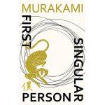 First Person Singular by Haruki Murakami