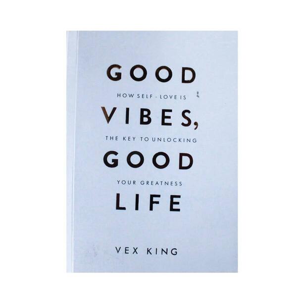 Good Vibes, Good Life By Vex King