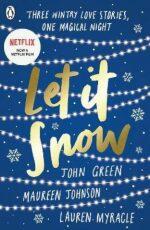 Let It Snow By Green John Johnson Maureen Myracle Lauren