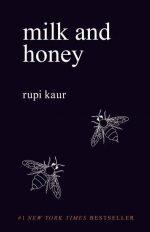 Milk And Honey By Rupi Kaur