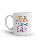 World Best Husband Coffee Mugs Gift for Husband – Happy Birthday Husband Coffee Mug