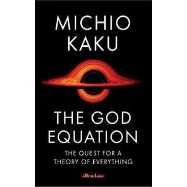 The God Equation By Michio Kaku