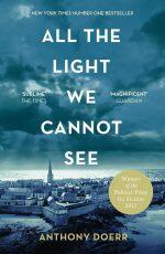 All the Light we Cannot See By Anthony Doerr : The Breathtaking World Wide Bestseller