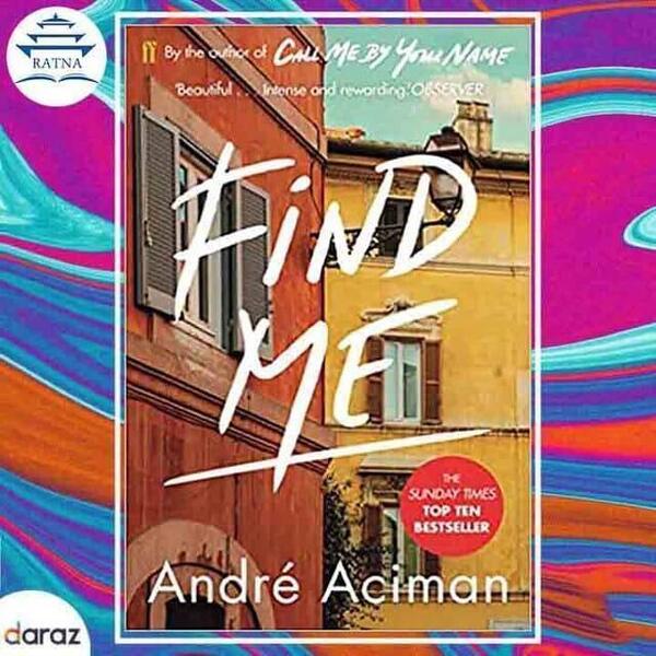 Find Me - Andre Aciman