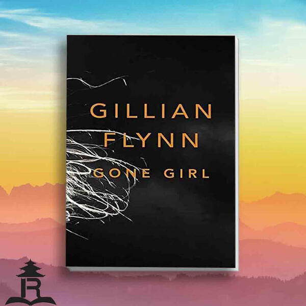 Gone Girl - Gillian Flynn