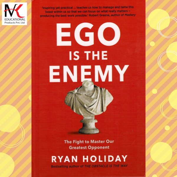 Ego Is The Enemy - Ryan Holiday (MKEP)