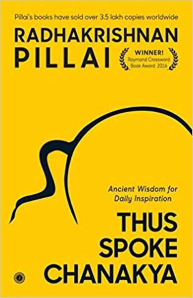 Thus Spoke Chanakya By Radhakrishnan Pillai